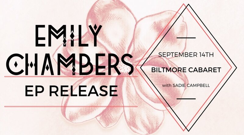 Emily Chambers , Sadie Campbell @ The Biltmore Cabaret Sep 14 2016 - May 6th @ The Biltmore Cabaret