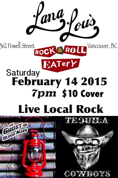 Rockintines: The Ghost Of Blood Alley, Tequila Cowboys @ LanaLou's Feb 14 2015 - May 6th @ LanaLou's