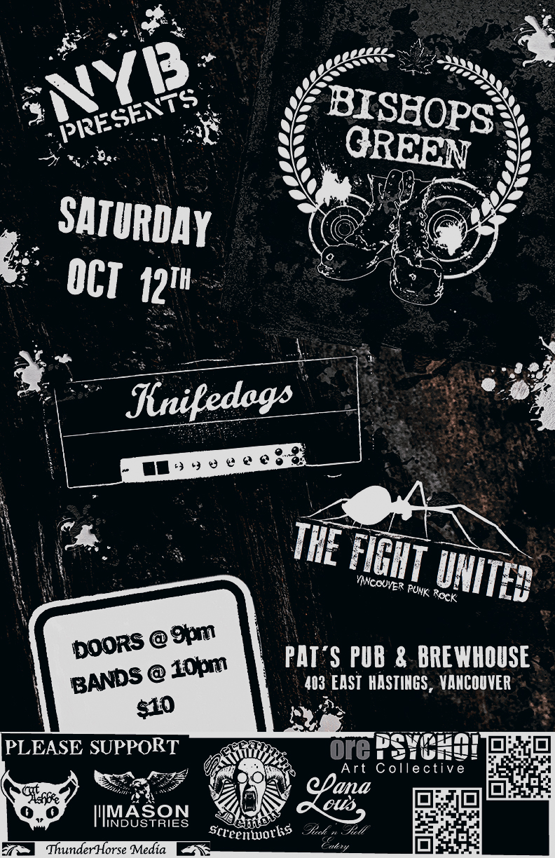 Bishops Green, Knife Dogs (Calgary), THE FIGHT UNITED @ Pat's Pub Oct 12 2013 - May 7th @ Pat's Pub
