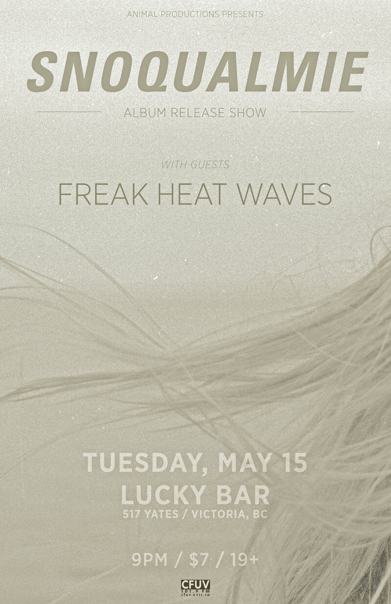 Snoqualmie, Freak Heat Waves @ Lucky Bar May 15 2012 - May 13th @ Lucky Bar