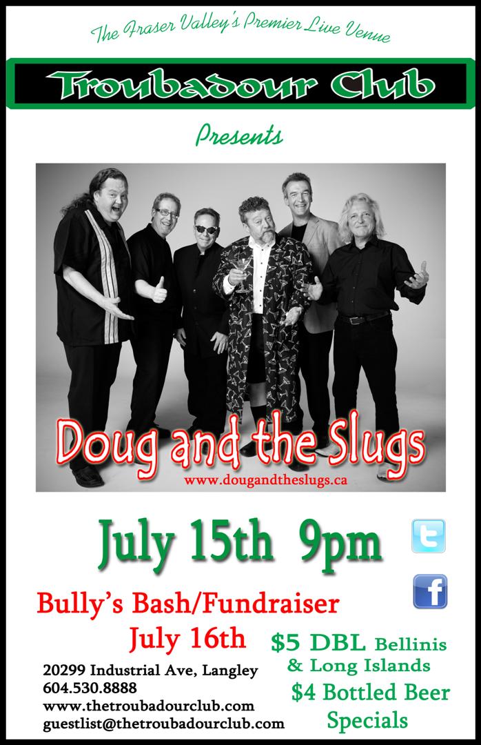 Doug & The Slugs @ The Troubadour Club Jul 15 2011 - May 1st @ The Troubadour Club