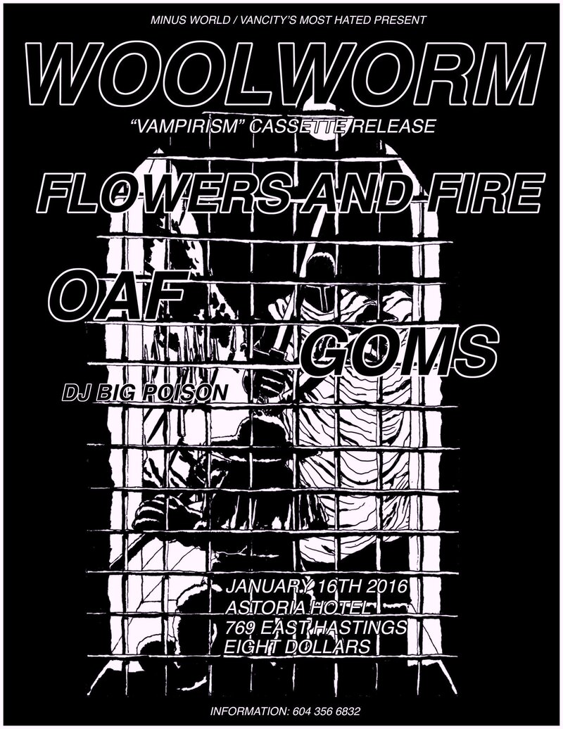 TAPE RELEASE: Woolworm, FLOWERS + FIRE , GOMS, Oaf @ The Astoria  Jan 16 2016 - May 6th @ The Astoria 