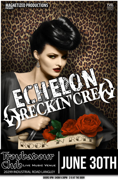 Magnetized Productions Presents: Echelon, Wreckin Crew, & Guest @ The Troubadour Club Jun 30 2011 - May 6th @ The Troubadour Club