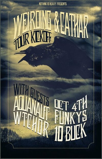 Weirding, Cathar, aquanaut, Wtchdr @ Funky Winker Beans Oct 4 2012 - May 14th @ Funky Winker Beans