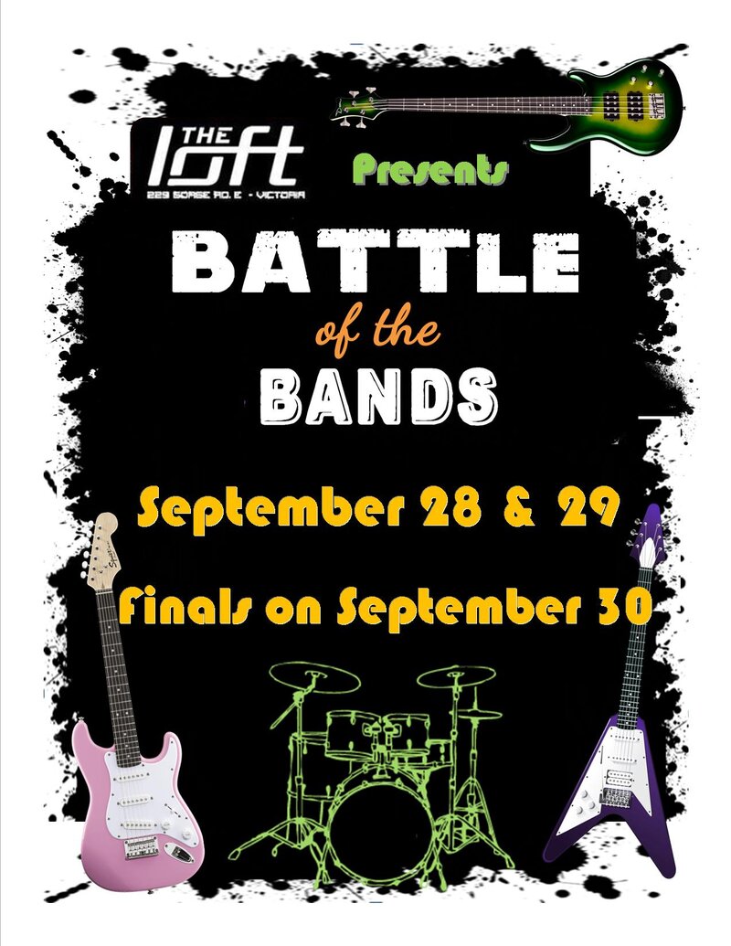 Battle of the Bands - FINALISTS @ The Loft (Victoria) Sep 30 2017 - Jun 6th @ The Loft (Victoria)