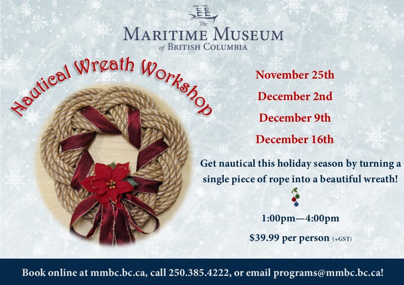 Nautical Wreath Workshop @ Maritime Museum of BC Dec 9 2017 - Jun 29th @ Maritime Museum of BC