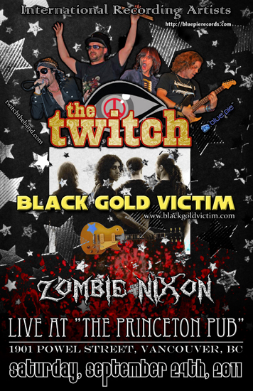 Black Gold, Zombie Nixon, The Twitch @ Princeton Pub Sep 24 2011 - May 13th @ Princeton Pub