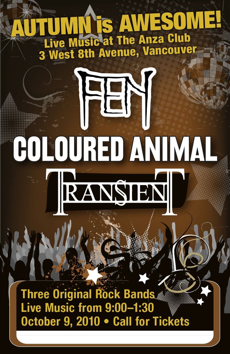 Fen, Coloured Animal, Transient @ The Anza Club Oct 9 2010 - May 24th @ The Anza Club