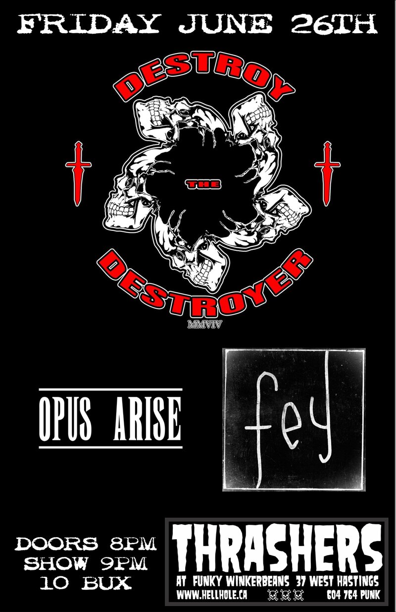 Destroy the Destroyer , Opus Arise, Fey @ Funky Winker Beans Jun 26 2015 - May 7th @ Funky Winker Beans