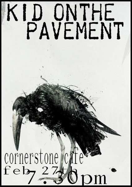 Kid on the Pavement @ Cornerstone Cafe Feb 27 2010 - May 7th @ Cornerstone Cafe