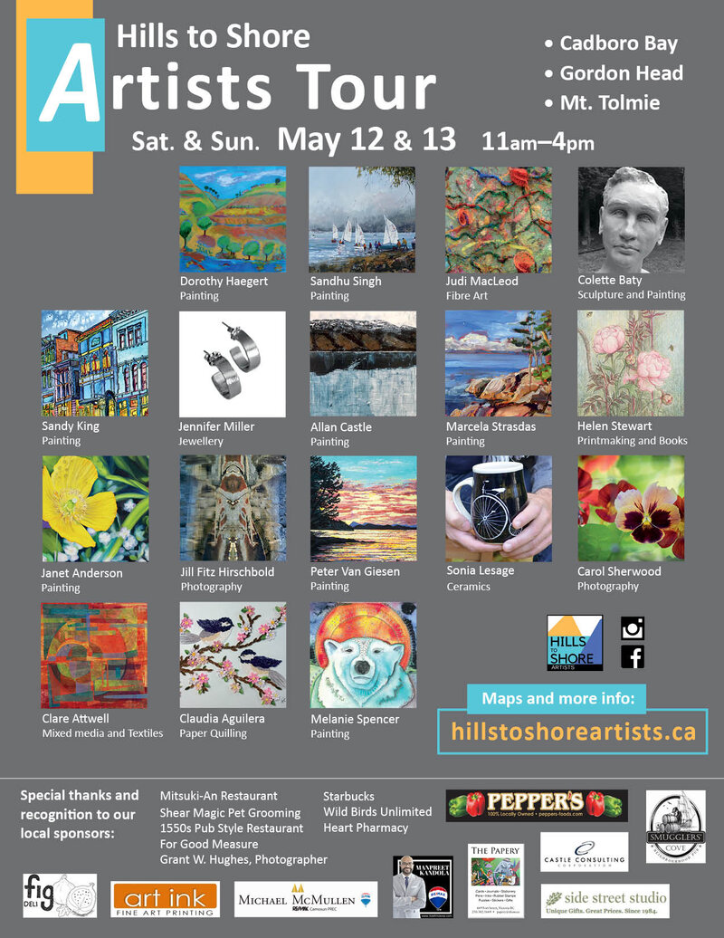 Hills To Shore Artists Tour: Sonia Lesage, Colette Baty, Sandy King, Janet Anderson, Allan Castle, Judi MacLeod, Claudia Aguilera, Dorothy Haegert, Sandhu Singh, Clare Attwell, Jill Fitz Hirschbold, Marcela Strasdas, Jennifer Miller , Carol Sherwood , Melanie Spencer, Peter Van Giesen, Helen Stewart @ Gordon Head, Mt Tolmie, Cadboro Bay May 12 2018 - May 5th @ Gordon Head, Mt Tolmie, Cadboro Bay