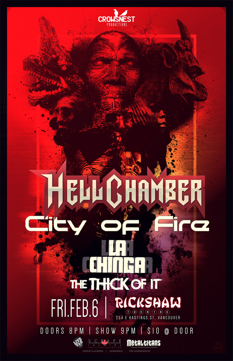 GET READY FOR A NITE OF MAYHEM AND DEBAUCHERY WITH VANCOUVER'S....: Hellchamber, City of Fire, La Chinga, The Thick of It @ Rickshaw Theatre Feb 6 2015 - May 9th @ Rickshaw Theatre
