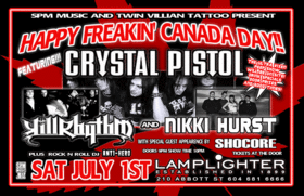 Happy Freakin' Canada Day featuring: Crystal Pistol, Kill Rhythm, Nikki Hurst Band, Shocore, DJ Anti-Hero @ The Lamplighter Jul 1 2006 - May 9th @ The Lamplighter