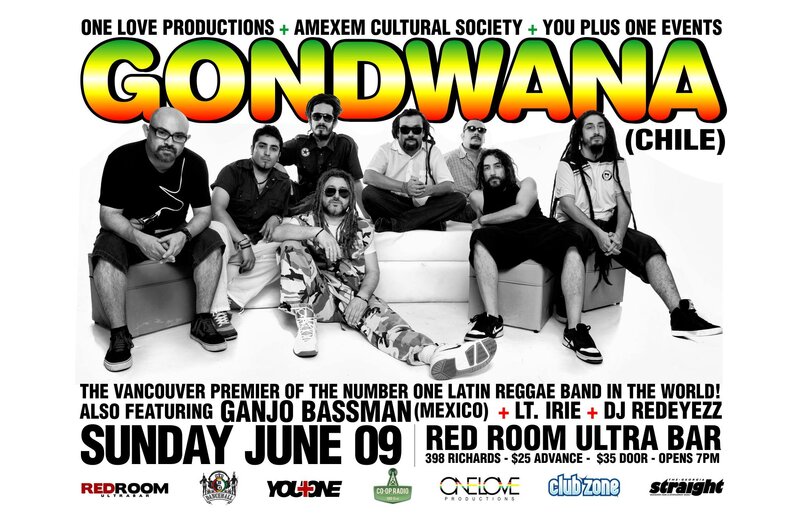 THE VANCOUVER PREMIER OF THE NUMBER 1 LATIN REGGAE BAND IN THE WORLD!: GONDWANA   (Live In Concert - Chile) @ The Red Room Jun 9 2013 - May 6th @ The Red Room