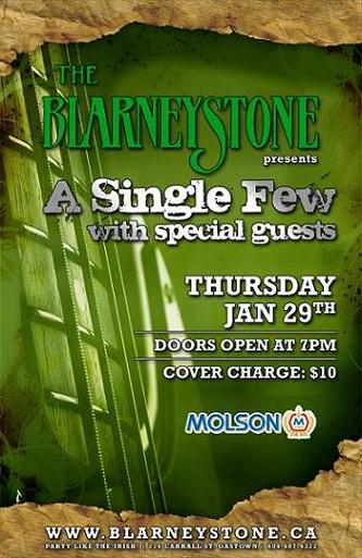 A Single Few @ Blarney Stone Jan 29 2009 - May 22nd @ Blarney Stone