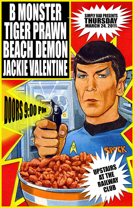 BMNSTR, Tiger Prawn,  Beach Demon, Jackie Valentine @ Railway Club Mar 24 2011 - May 16th @ Railway Club