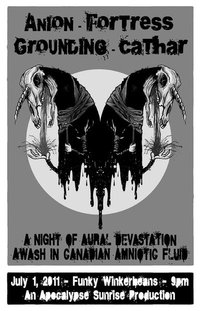 Anion, Fortress, Cathar @ Funky Winker Beans Jul 1 2011 - May 6th @ Funky Winker Beans