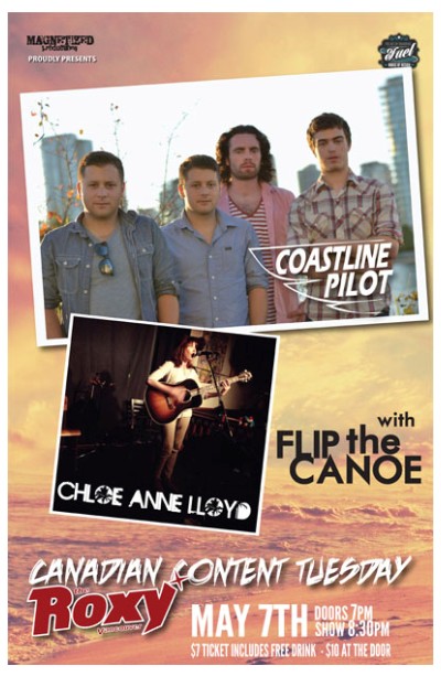 Canadian Concert Series: Coastline Pilot, Chloe Anne Llyod, Flip The Canoe @ The Roxy May 7 2013 - May 8th @ The Roxy