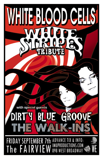 WHITE BLOOD CELLS (White Stripes Tribute) w/ special guests: White Blood Cells, The Dirty Blue Groove, The Walk-Ins @ Fairview Pub Sep 7 2012 - May 8th @ Fairview Pub