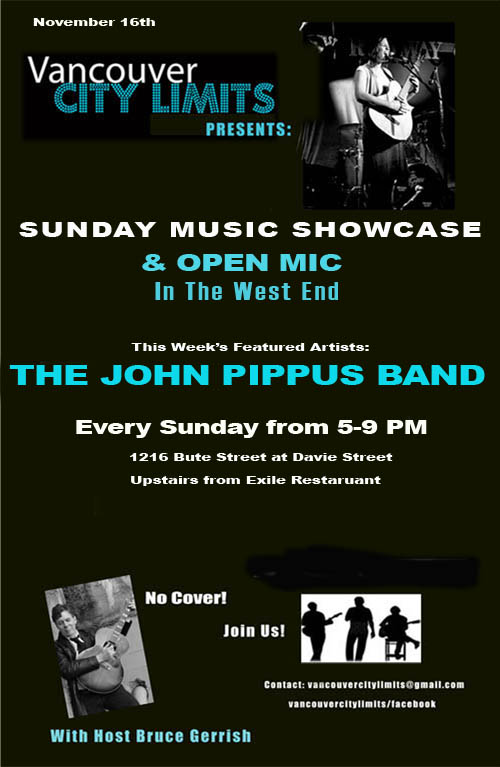 The John Pippus Band, Open Mic, Robert Burton Hubele @ 1216 Bute Street Nov 16 2014 - May 8th @ 1216 Bute Street