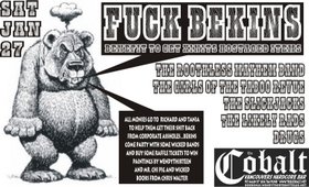 HELP XINIT RESCUE HIS HOSTAGED BELONGINGS FROM BEKINS: The Roothless Mayhem Band, The Slickjacks, Taboo Revue, The Likely Rads, KEG, wendy thirteen, Chi Pig, CHRIS WALTER @ The Former Cobalt Jan 27 2007 - May 8th @ The Former Cobalt