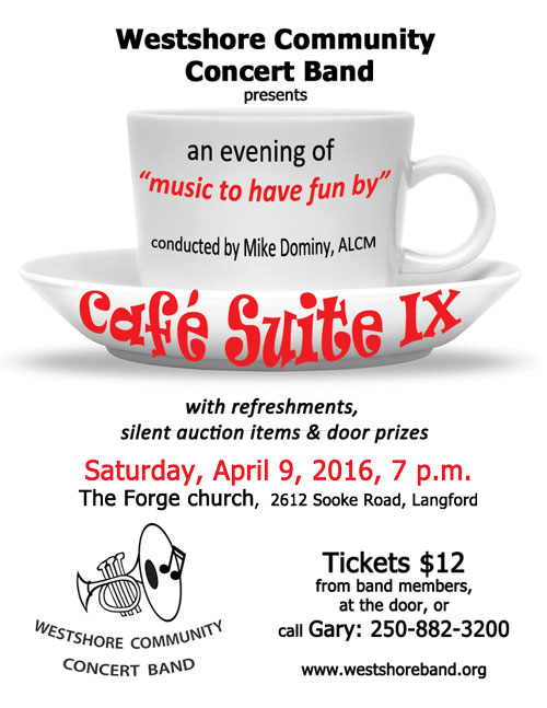 Cafe Suite: Westshore Community Concert Band @ The Forge Church, 2612 Sooke Road Apr 9 2016 - Jun 4th @ The Forge Church, 2612 Sooke Road
