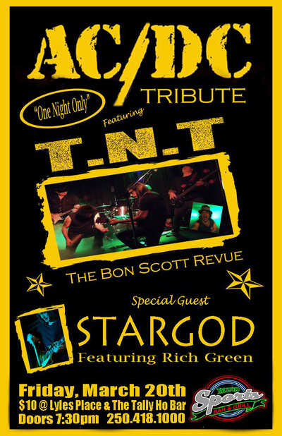 T.N.T. (ACDC - Bon Scott Revue), Stargod @ Tally Ho Sports Bar and Grill Mar 20 2015 - Jun 7th @ Tally Ho Sports Bar and Grill