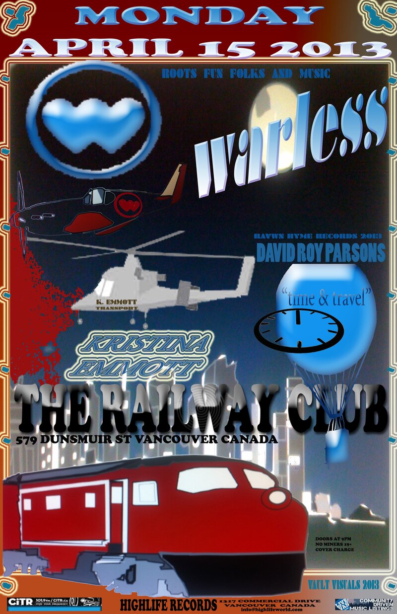 Fun Night At The Railway!: David Roy Parsons, Kristina Emmott, Warless @ Railway Club Apr 15 2013 - May 8th @ Railway Club