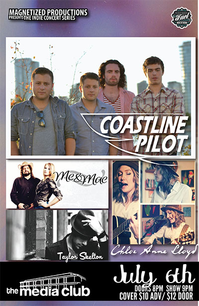 Coastline Pilot, Me & Mae, Chloe Anne Lloyd, Taylor S. @ The Media Club Jul 6 2013 - May 8th @ The Media Club