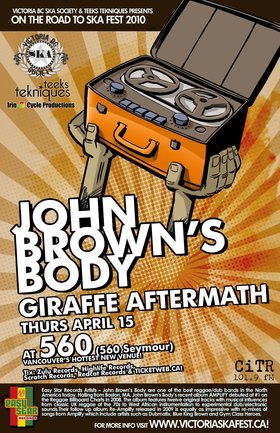 JOHN BROWN'S BODY'S VANCOUVER  DEBUT @560 Club (replacing old Richards on Richards) w/ Giraffe Aftermath! On the Road to Ska Fest 2010!: John Brown's Body, Giraffe Aftermath @ FIVESIXTY Apr 15 2010 - May 6th @ FIVESIXTY