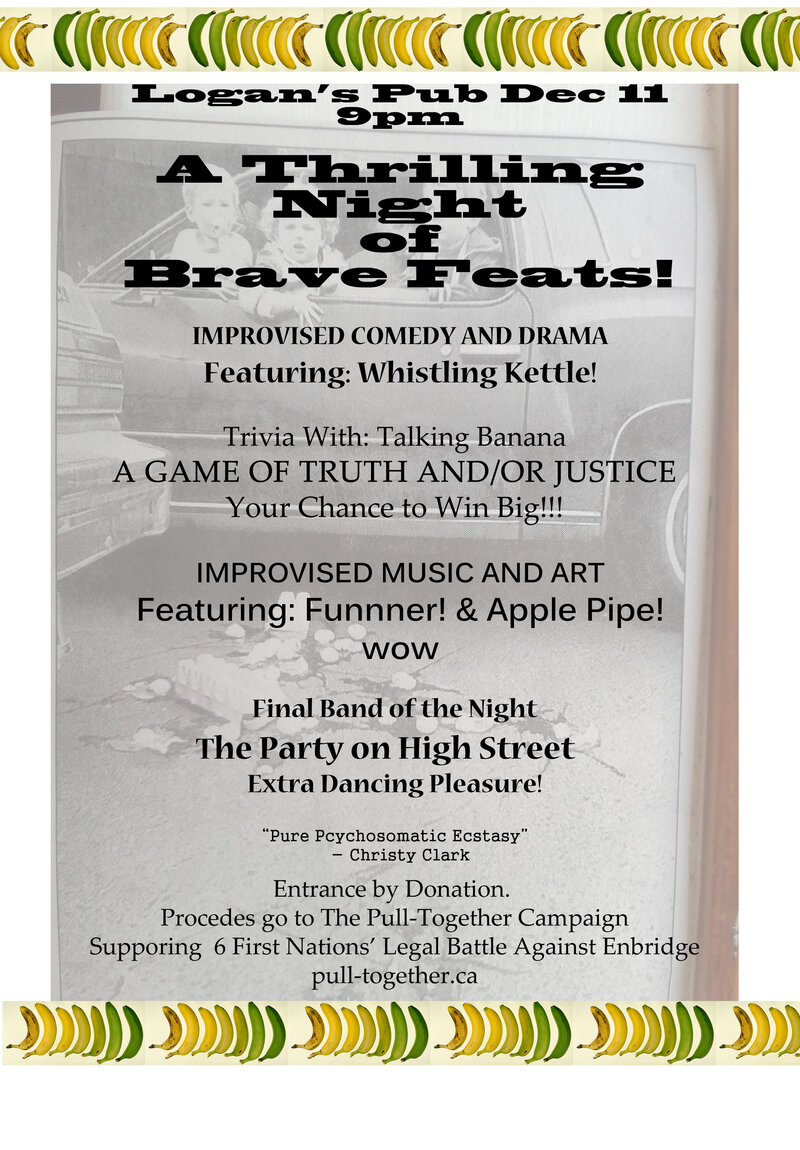 A Thrilling Night of Brave Feats: Whistling Kettle, Truth and/or Justice, Apple Pipe, FUNNNER, The Party on High Street @ Logan's Pub Dec 11 2014 - May 5th @ Logan's Pub