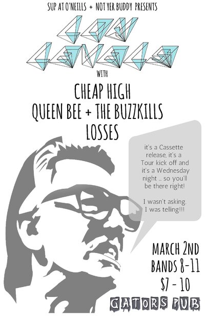 (Tape Release + Tour Kick Off): Low Levels, Cheap High, Queen Bee & The Buzzkills, Losses @ Gator's Pub Mar 2 2016 - May 5th @ Gator's Pub