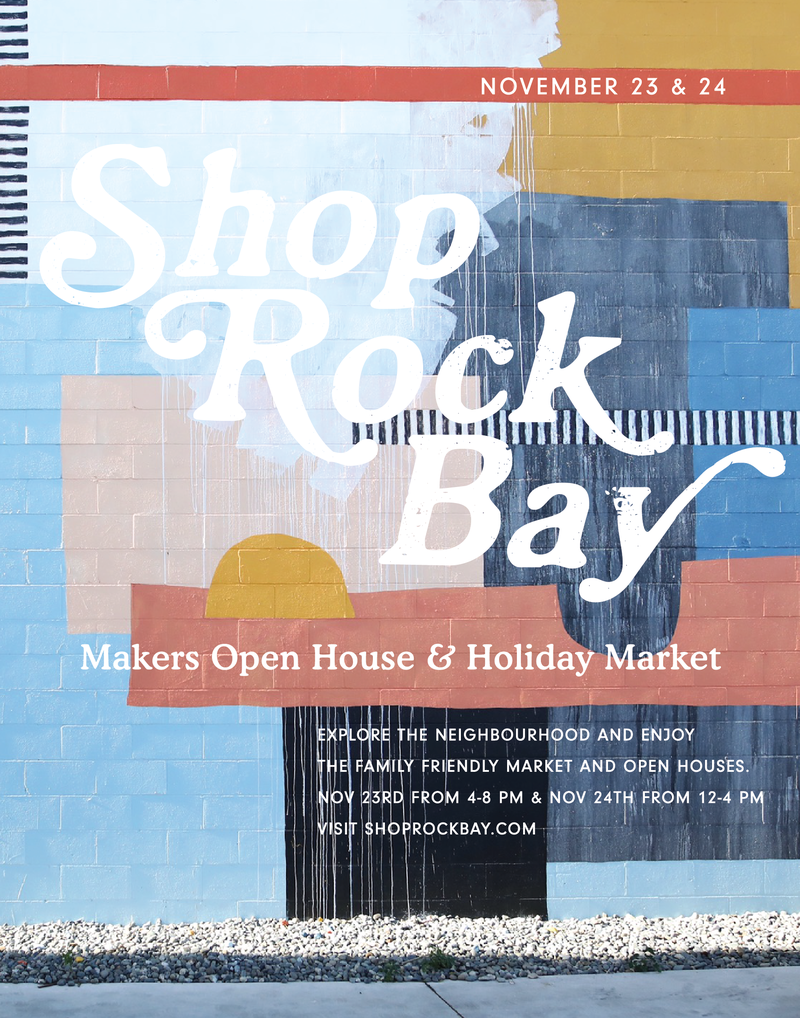 Shop Rock Bay: Makers Open House & Holiday Market @ Rock Bay (various locations) Nov 24 2018 - May 5th @ Rock Bay (various locations)