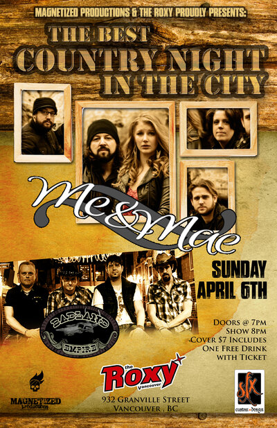 The Best Country Night In The City: Me & Mae, BADLAND EMPIRE @ The Roxy Apr 6 2014 - May 7th @ The Roxy