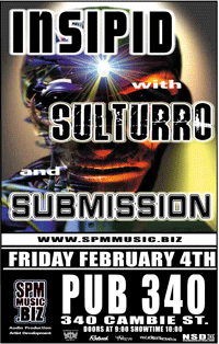 Insipid, Sulturro, Submission @ Pub 340 Feb 4 2005 - May 8th @ Pub 340