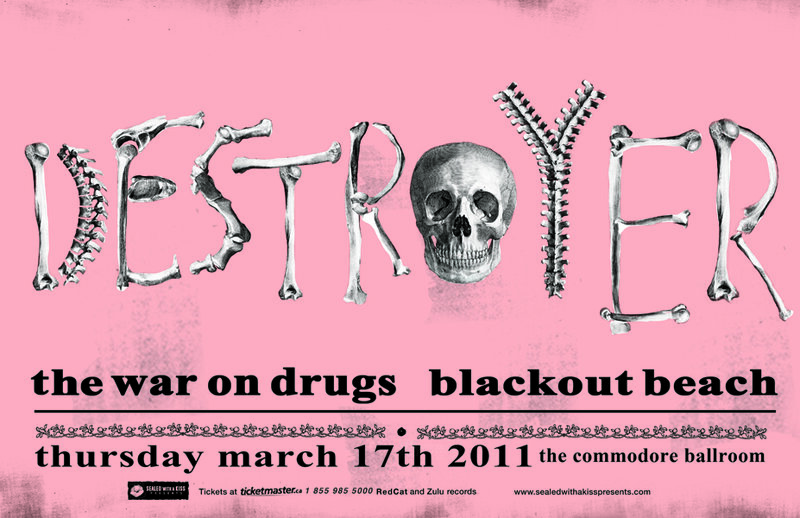 Destroyer, The War on Drugs, Blackout Beach @ The Commodore Ballroom Mar 17 2011 - May 16th @ The Commodore Ballroom