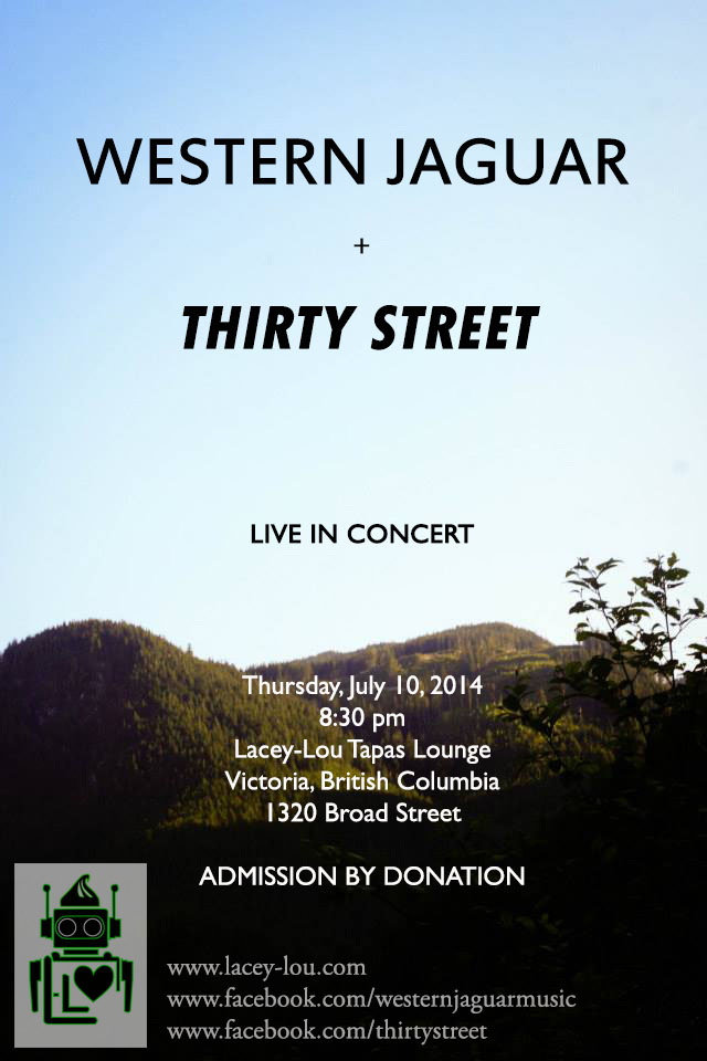 Double-Whammy Musical Birthday!: ThirtyStreet, Western Jaguar @ Lacey-Lou Tapas Lounge Jul 10 2014 - May 7th @ Lacey-Lou Tapas Lounge
