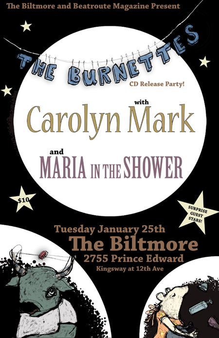 The Burnettes, Carolyn Mark, maria in the shower @ The Biltmore Cabaret Jan 25 2011 - May 14th @ The Biltmore Cabaret