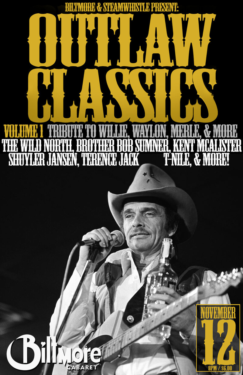 Wild North, Brother Bob Sumner, Kent McAlister, Shuyler Jansen, T Nile, Terence Jack @ The Biltmore Cabaret Nov 12 2014 - May 7th @ The Biltmore Cabaret