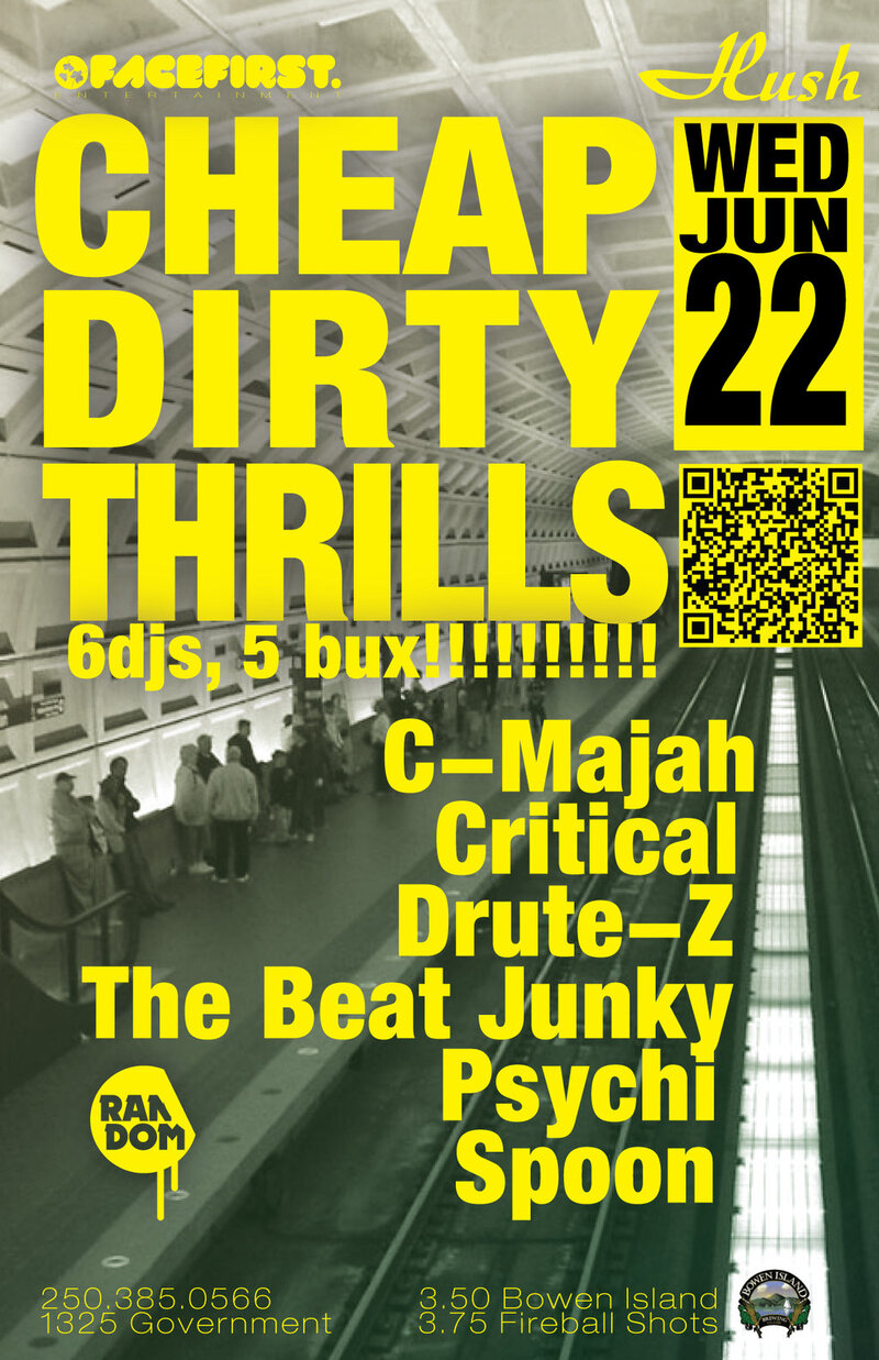 CHEAP DIRTY THRILLS! * 6 DJs - $5  COVER**: C-Majah, Critical, Beat Junky, Drute-Z, Psychi, Spoon @ Hush - Jun 22, 2011