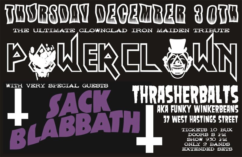 ULTIMATE TRIBUTES!!: Power Clown, Sack Blabbath  @ Funky Winker Beans Dec 30 2010 - May 8th @ Funky Winker Beans