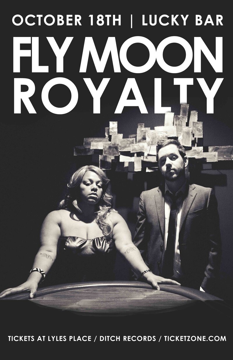 Fly Moon Royalty @ Lucky Bar Oct 18 2013 - May 6th @ Lucky Bar