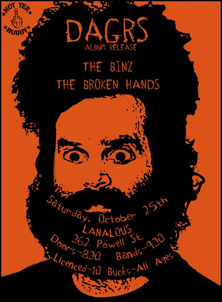 (Album Release): DAGRS, The Binz, The Broken Hands @ LanaLou's Oct 25 2014 - May 1st @ LanaLou's