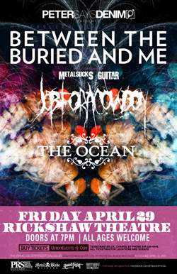 Between The Buried And Me, Job For A Cowboy @ Rickshaw Theatre Apr 29 2011 - May 13th @ Rickshaw Theatre