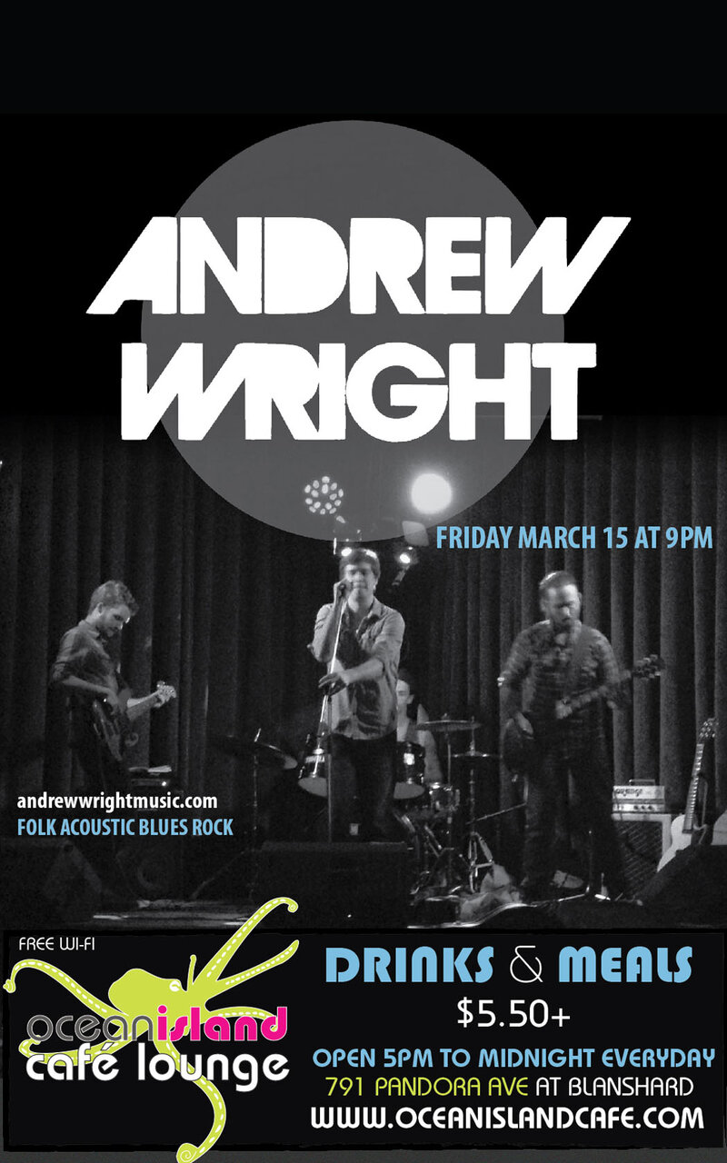 Andrew Wright @ Ocean Island Lounge - Mar 15, 2013
