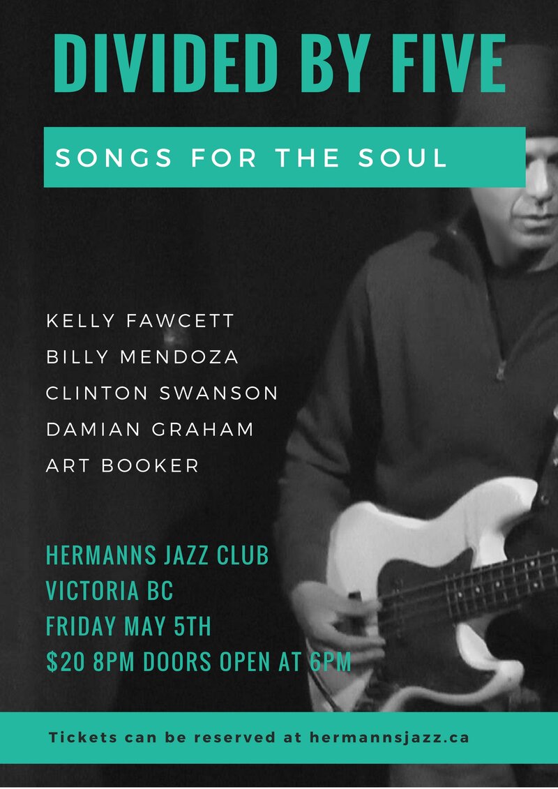 Divided by Five: Billy Mendoza, Clint Swanson, Kelly Fawcett, - Damian Graham, 'Art Booker' @ Hermann's Jazz Club May 5 2017 - May 1st @ Hermann's Jazz Club