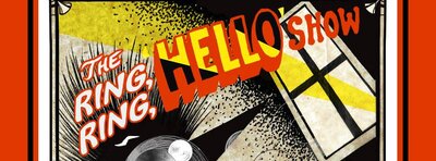 THE RING RING, HELLO SHOW!: The Pretty's, MALK, Mother Upduff, Redrick Sultan, The Wandering Halls, The Furniture, Ornament + Crime,  Zen Mystery Fogg  @ The Astoria  Sep 18 2015 - May 7th @ The Astoria 
