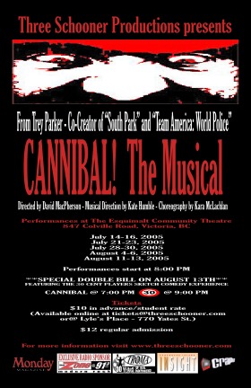 Trey Parker's *Cannibal: The Musical!* @ Esquimalt Community Theatre Aug 11 2005 - May 5th @ Esquimalt Community Theatre