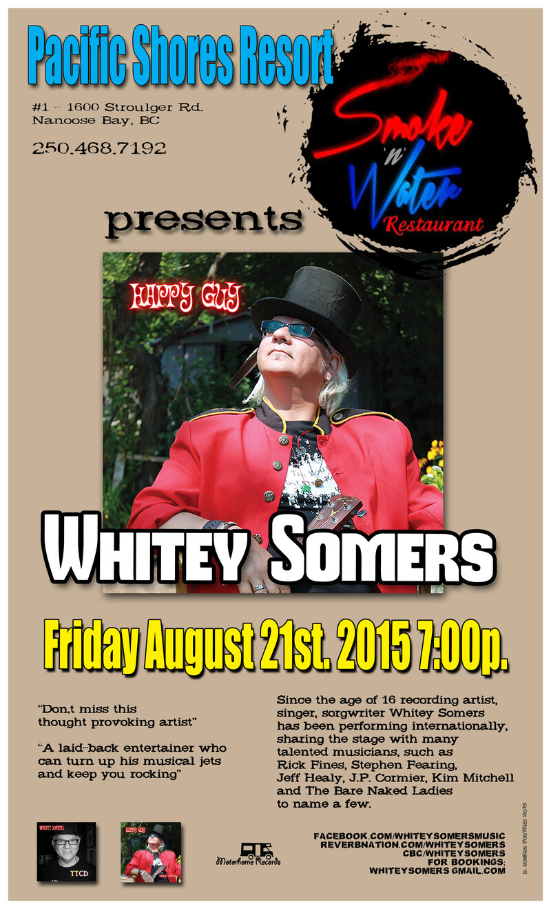 NEW SHOW: Whitey Somers @ Smoke N Water - Aug 21, 2015