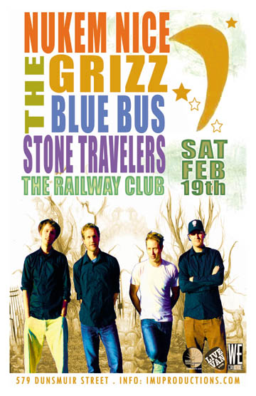LATE SHOW! featuring: NUKEM NICE , The Grizz, The BLUE BUS, The Stone Travelers @ Railway Club Feb 19 2011 - May 16th @ Railway Club
